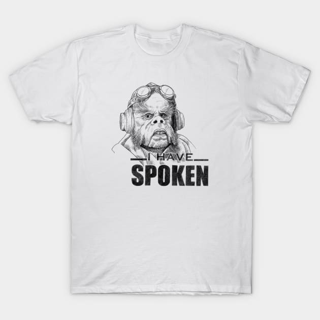 I have spoken T-Shirt by Mimmi